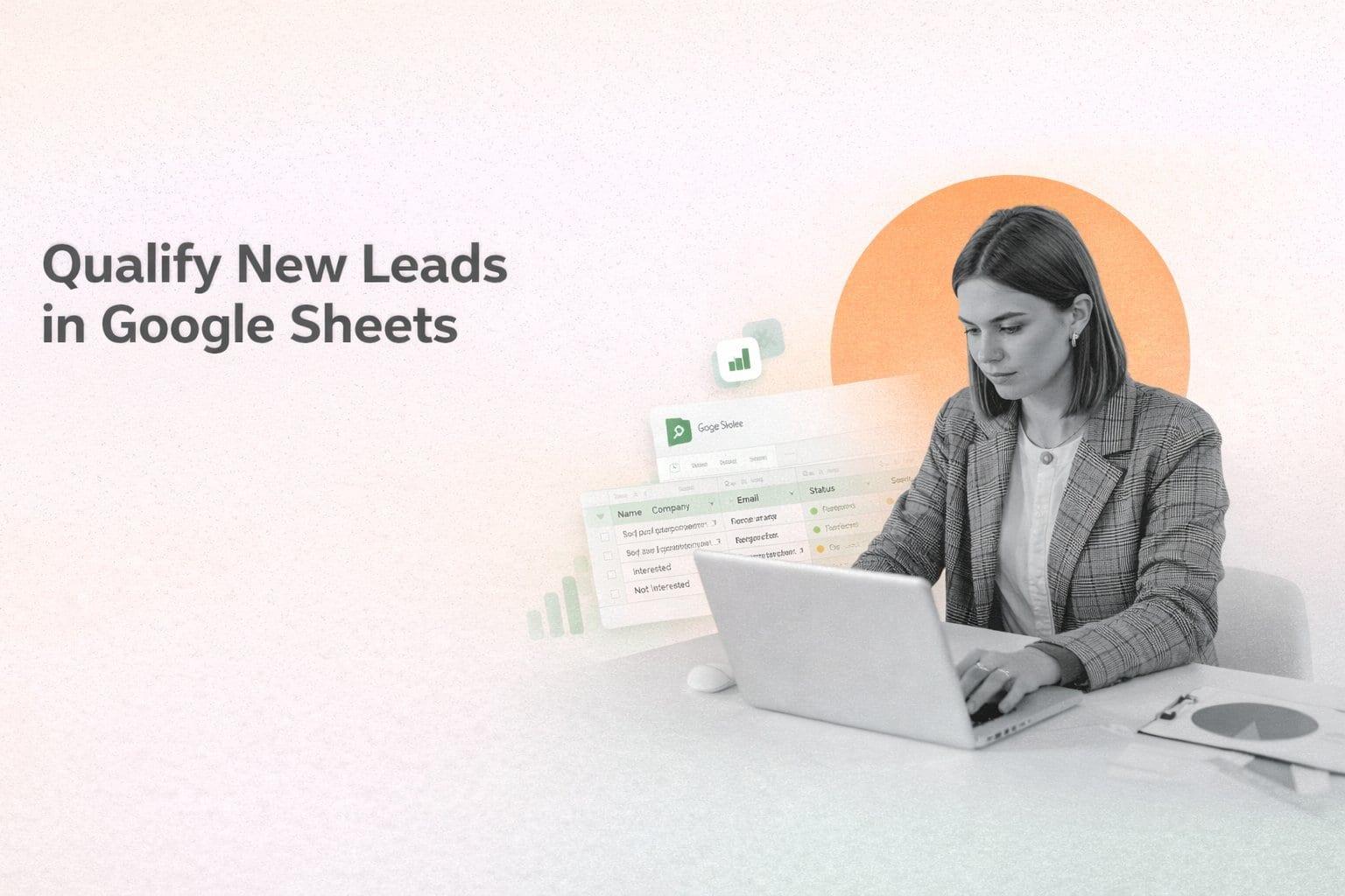 Qualify new leads in Google Sheets