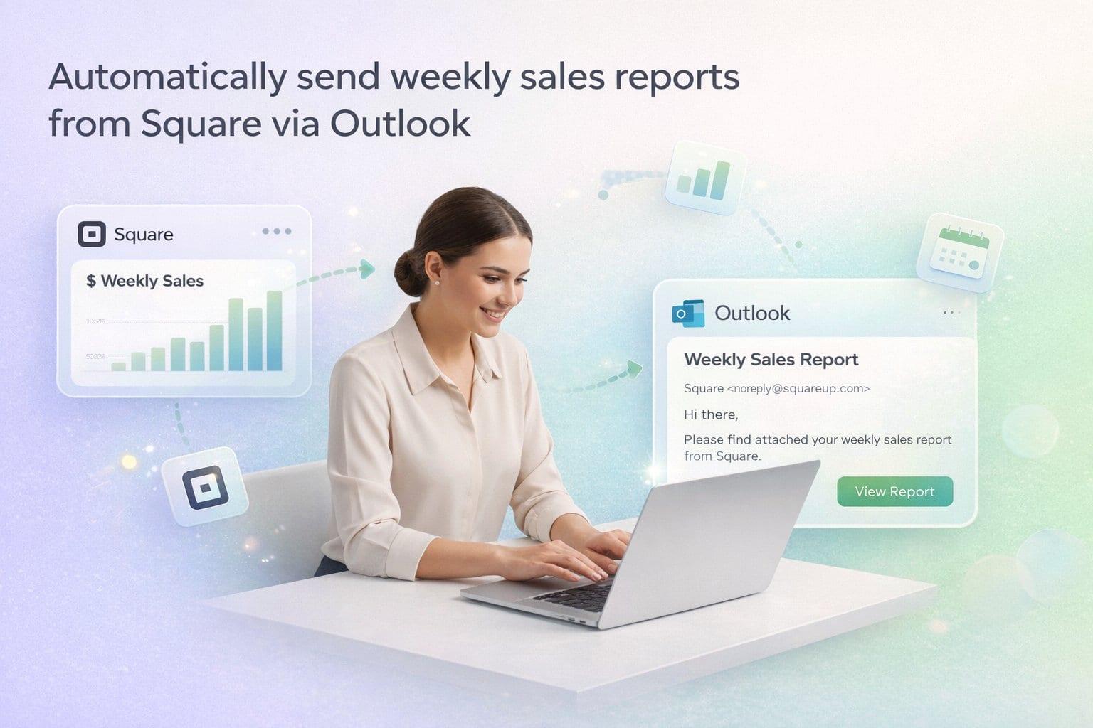Automatically send weekly sales reports from Square via Outlook